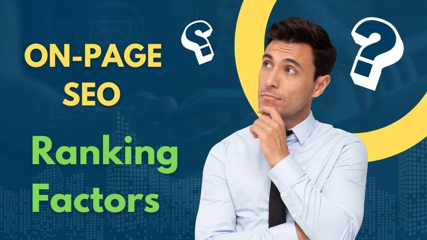 Comprehensive Guide to On-Page SEO Ranking Factors