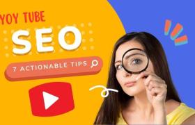 Mastering YouTube SEO: 7 Actionable Tips to Skyrocket Your Rankings